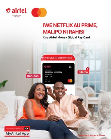 Tangazo la Airtel Money Global Pay Card linaonyesha wanandoa wakifurahia huduma za burudani na filamu nyumbani.
